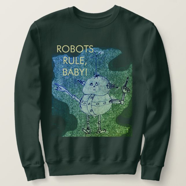 Sweatshirt Robots Rule! ©2020 Annabelle Echo T-Shirt (Design devant)