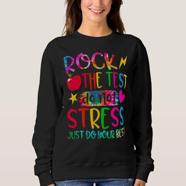 Sweatshirt Rocher Le Test Ne Stress Pas Juste Faites Votre Me (Devant)