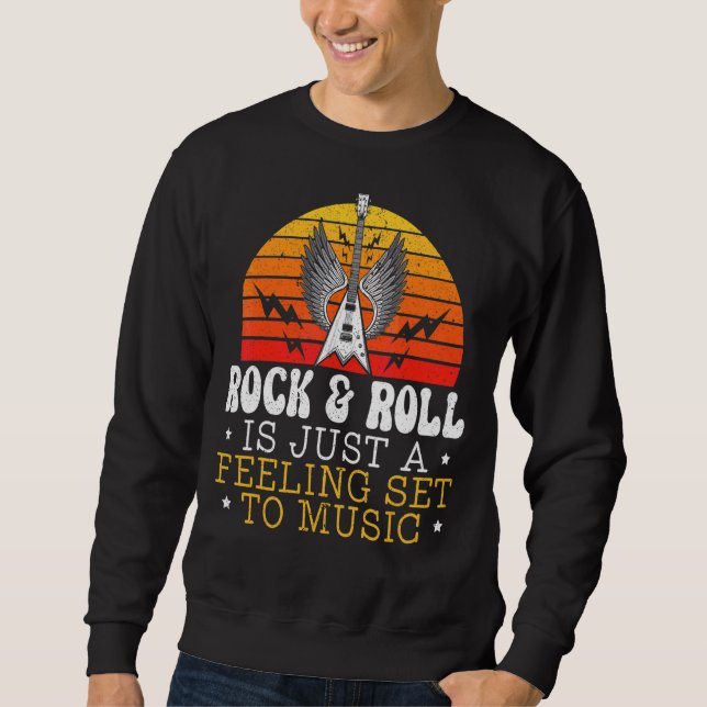Sweatshirt Rock and roll Is Just A Feeling To Set Music Guita (Devant)