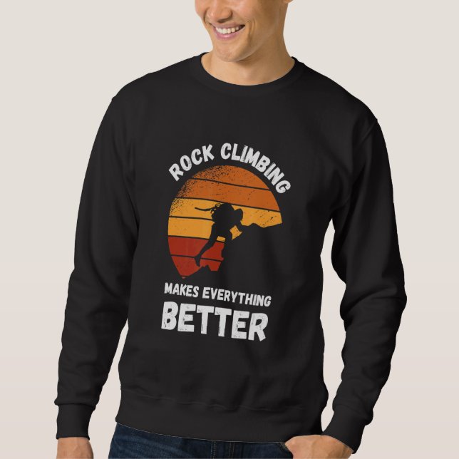 Sweatshirt Rock Climbing Retro Sunset Makes Everything Better (Devant)