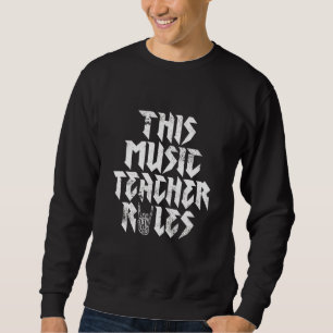 Sweatshirt Rock Music Ce Professeur De Musique Régit Le Rock