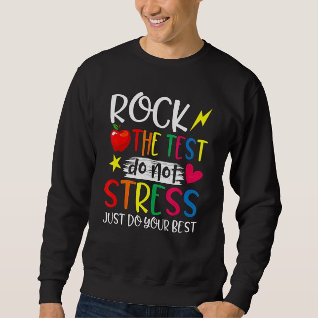 Sweatshirt Rock The Test Enseignant Test Jour Test Enseignant (Devant)