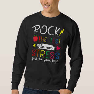 Sweatshirt Rock The Test Enseignant Test Jour Test Enseignant