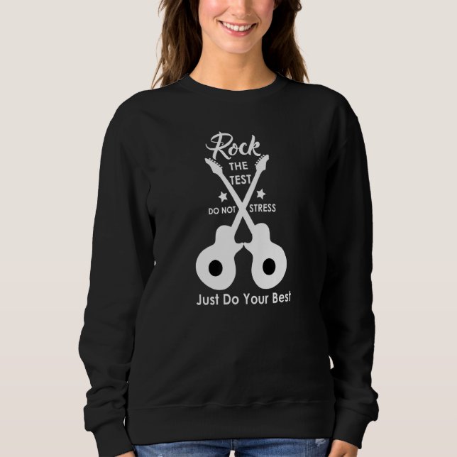 Sweatshirt Rock The Test Enseignant Test Jour Test Enseignant (Devant)