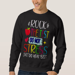 Sweatshirt Rock The Test Enseignant Test Jour Test Enseignant