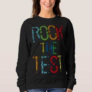 Sweatshirt Rock The Test Enseignant Test Jour Test Enseignant