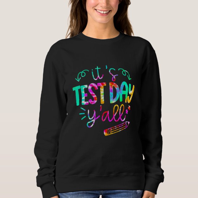 Sweatshirt Rock The Test Enseignant Test Jour Test Étudiants  (Devant)