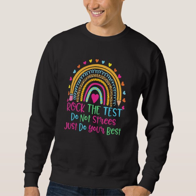 Sweatshirt Rock The Test Faites Votre Meilleur Enseignant Arc (Devant)
