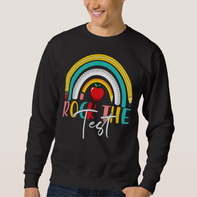Sweatshirt Rock The Test Rainbow Teacher Test Day (Devant)