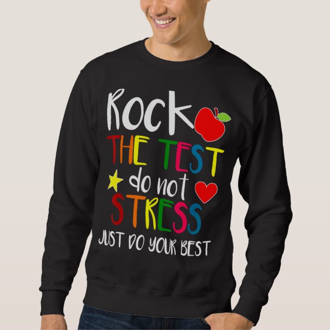 Sweatshirt Rock The Test Test Day Enseignant élève (Devant)
