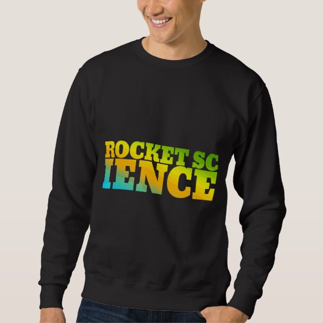 Sweatshirt Rocket Science Conçue Avec Des Couleurs Naturelles (Devant)
