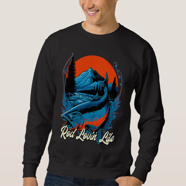Sweatshirt Rod Lovin' Life Happiness Fly Fishing Positive Ang (Devant)