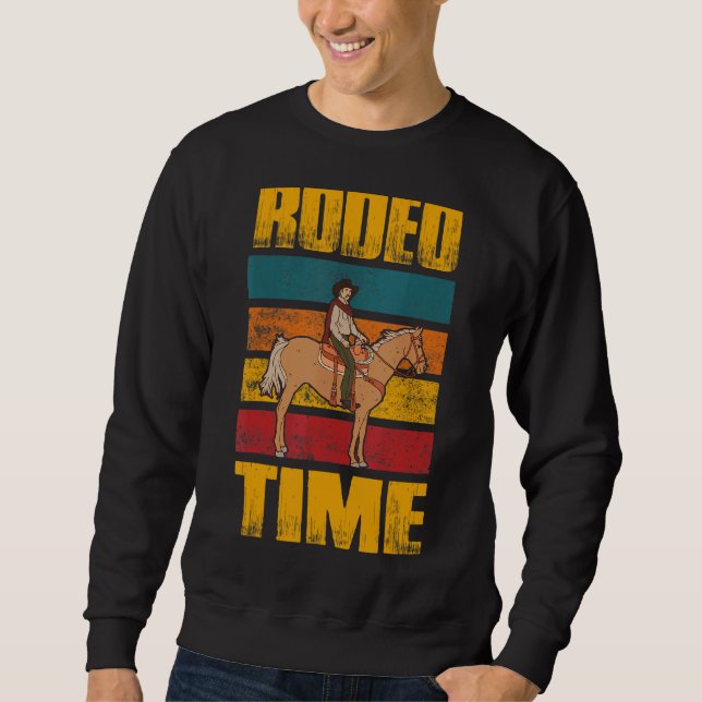 Sweatshirt Rodeo Time Horse équitation de l'équitation (Devant)
