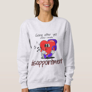Sweatshirt Romantic Disappointment Unisex 