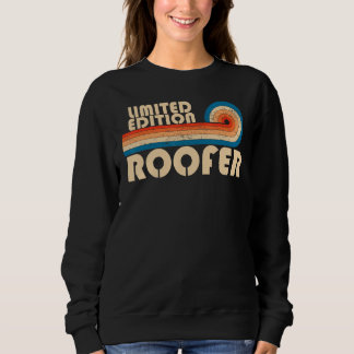 Sweatshirt ROOFER Funny Job Title Birthday