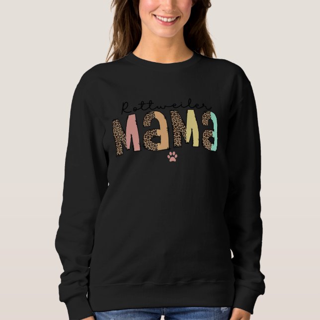 Sweatshirt Rottweiler Mama For Women Leopard Rottie Mom Rott  (Devant)