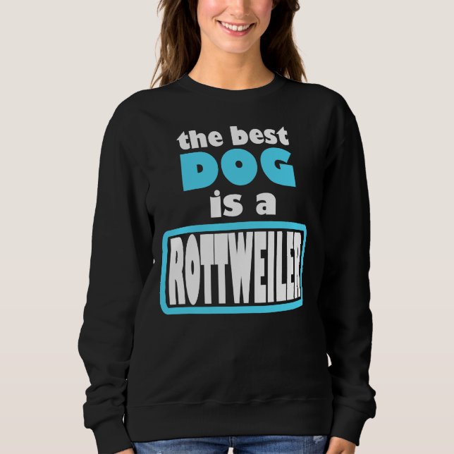 Sweatshirt Rottweiler Meilleur chien (Devant)