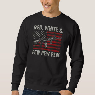 Sweatshirt Rouge Blanc Et Pew Patriotic Pro Gun Ar15 Rifle Us