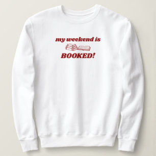 Sweatshirt Rouge Mon Week-end Est Réservé Mignon Bibliophile