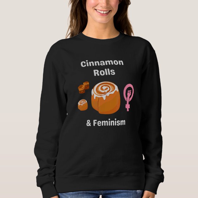 Sweatshirt Roulés à la Cannelle Et Féminisme Choix Des Femmes (Devant)