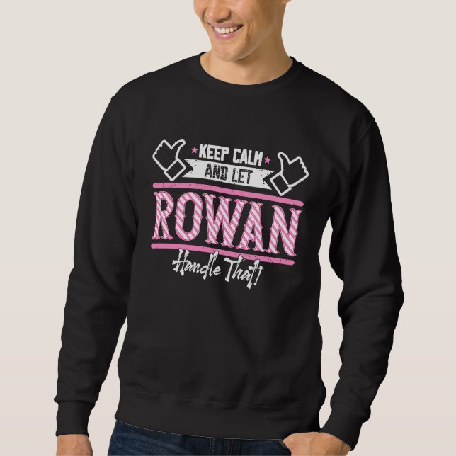 Sweatshirt Rowan Gardez le calme et laissez Rowan Manipuler q (Devant)