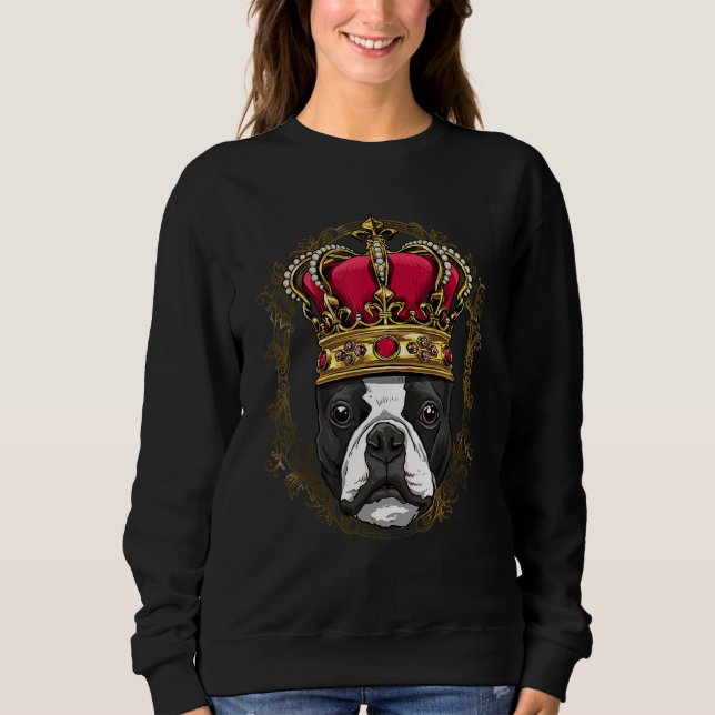 Sweatshirt Royal Boston Terrier King Queen Princess Puppy Pet (Devant)