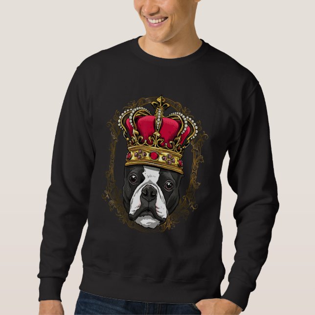 Sweatshirt Royal Boston Terrier King Queen Princess Puppy Pet (Devant)