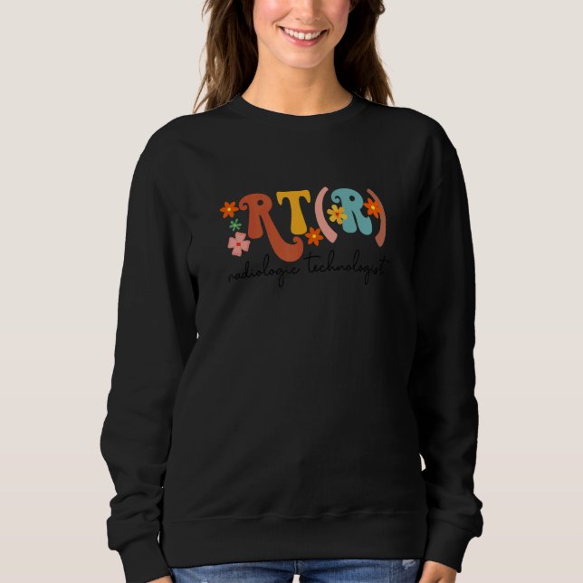 Sweatshirt RT R Radiologic Technologist X ray Tech Radiology  (Devant)