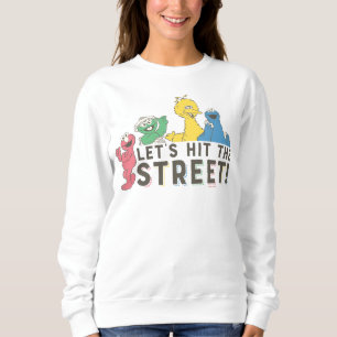 Sweatshirt Rue Sésame   Faisons un tour dans la rue !