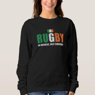 Sweatshirt Rugby No Winners Only Survivors Ireland Rugby