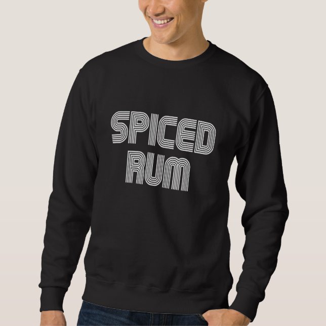 Sweatshirt Rum épicé Aliments rétro les années 70 80s (Devant)