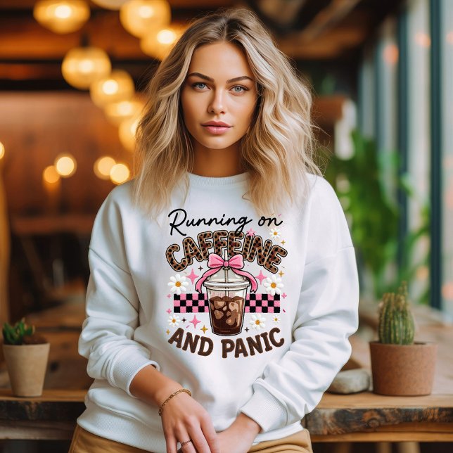 Sweatshirt Running on Caffeine and Panic (Créateur téléchargé)