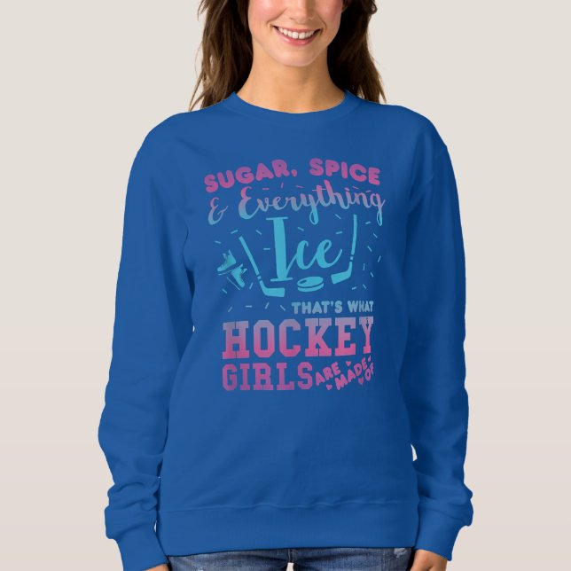 Sweatshirt S ugar Spice And Everything I ce Hockey Girl (Devant)