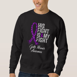 Sweatshirt Sa Lutte Est Ma Lutte Contre La Fibrose Cystique