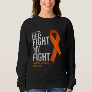 Sweatshirt Sa lutte est ma lutte Sclérose en plaques Sensibil