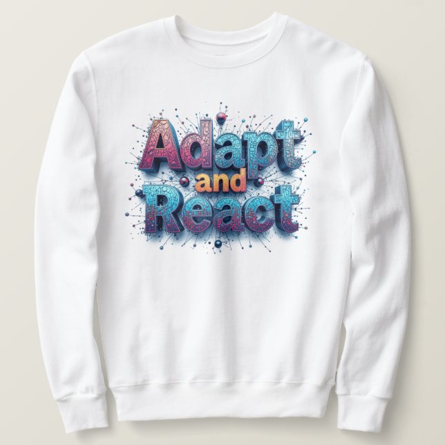 Sweatshirt S'adapter et réagir face aux changements du ciel (Design devant)