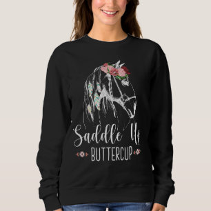 Sweatshirt Saddup Buttercup Cheval équitation Rodéo Cowgirl