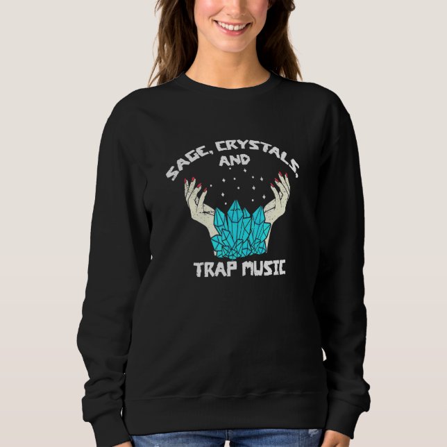 Sweatshirt Sage Crystals Trap Musique sorcière guérisseur spi (Devant)
