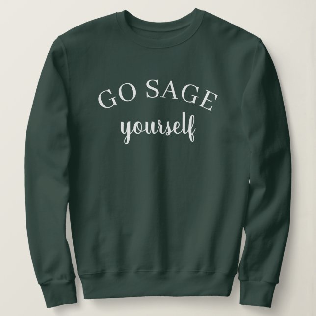 Sweatshirt Sage toi-même sweat-shirt pour femmes (Design devant)