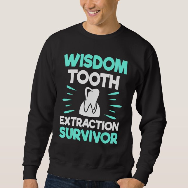Sweatshirt Sagesse Extraction des dents Survivant - Dentiste  (Devant)