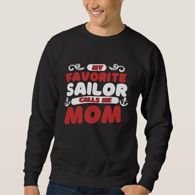 Sweatshirt Sailing Mom Mother  Captain My Favorite Sailor Cal (Devant)