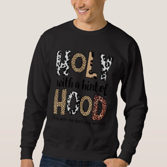 Sweatshirt Saint Avec Une Légende De Hood Priez Avec Moi Ne J (Devant)