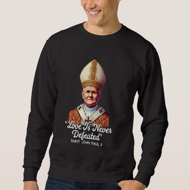 Sweatshirt Saint Jean-Paul II Citations catholiques 3 (Devant)
