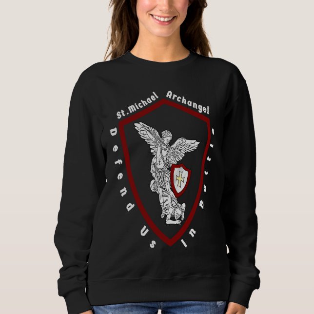 Sweatshirt Saint Michael L'Archange Nous Défend Dans La Batai (Devant)