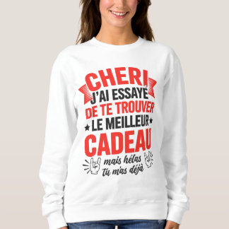 Sweatshirt Saint Valentin Drole Idée Amour Humour Couple