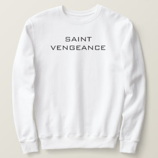SWEATSHIRT SAINTE VENGEANCE 