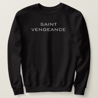 SWEATSHIRT SAINTE VENGEANCE 
