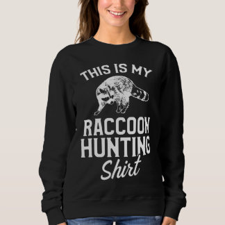 Sweatshirt Saison de chasse au raton laveur