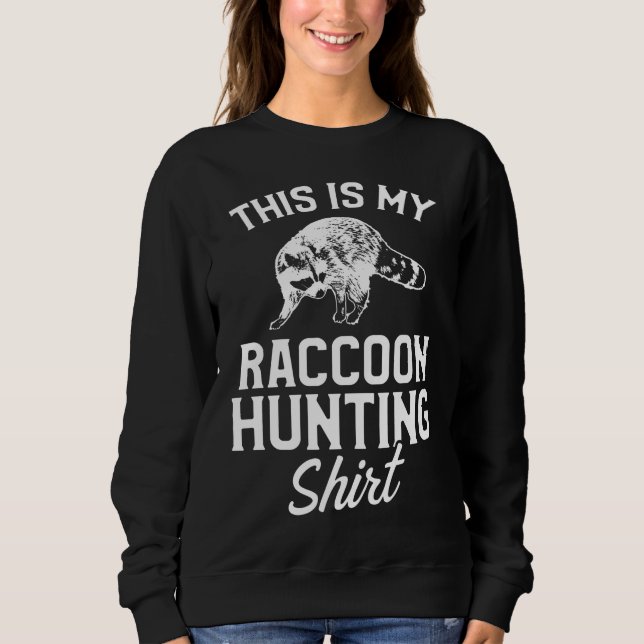 Sweatshirt Saison de chasse au raton laveur (Devant)