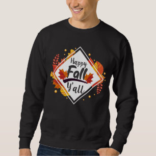 Sweatshirt Saison de Happy Fall Yall: Leaves automnales